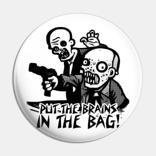 Put the brains in the bag! Pin