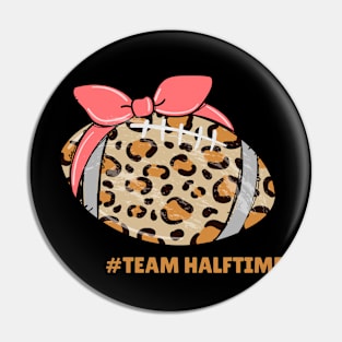 Team Half Time Funny Football Pin