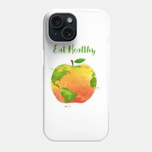 Eat Healthy - One apple a day - Healthy in every way Phone Case