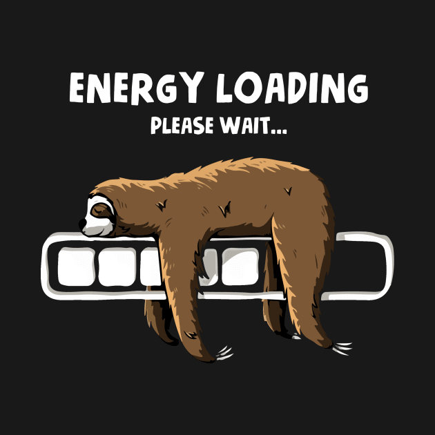 Energy Loading Please Wait Funny Solth by AnnetteNortonDesign