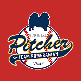 Official Pitcher for Team Pomeranian T-Shirt