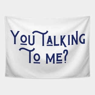 Talking To Me Tapestry