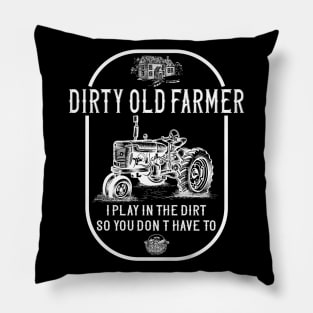 Dirty Old Farmer Pillow