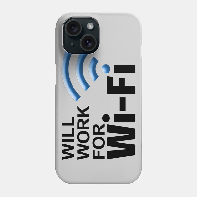 Will Work for WiFi Phone Case by marengo