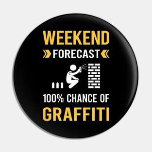 Weekend Forecast Graffiti Pin