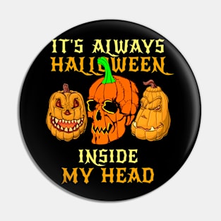 Its always Halloween inside my head Pin