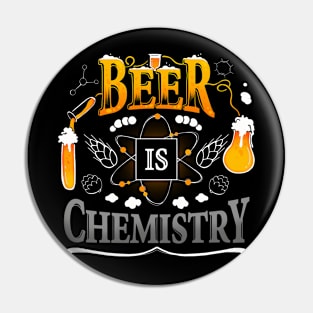 Beer is Chemistry Pin