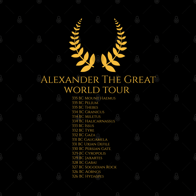 Alexander The Great World Tour by Styr Designs