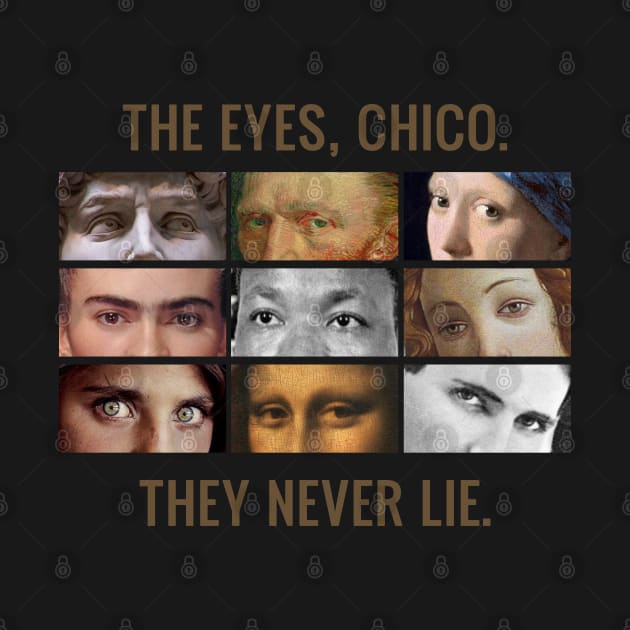 The eyes, chico. They never lie. by LanaBanana