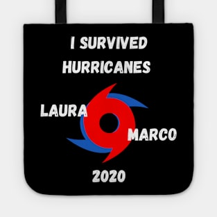 I Survived Hurricanes Laura & Marco 2020 Funny Weather Tote