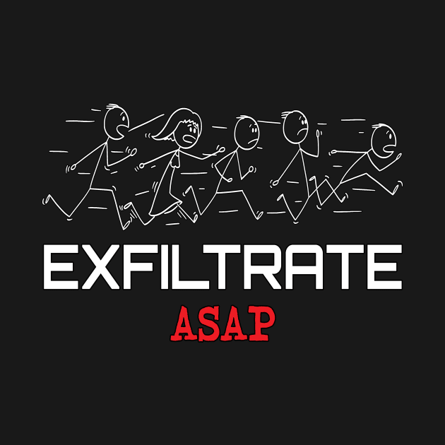 Exfiltrate ASAP by UltraQuirky