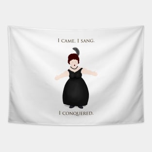 "I Came, I Sang, I Conquered." Vocalist in Black Dress Tapestry