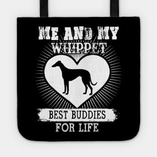 Me And My Whippet Best Buddies For Life Tote