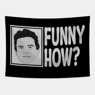 Funny How ? goodfellas Tapestry