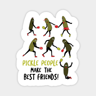 Pickle People Make the Best Friends Magnet