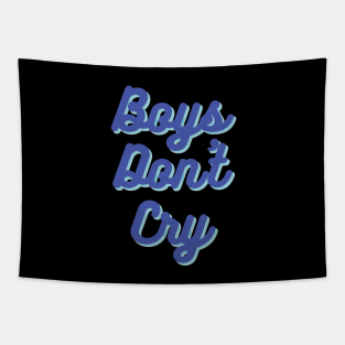 Boys don´t cry Tapestry