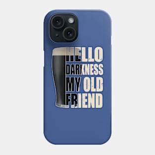 Hello Darkness My Old Friend 2 Phone Case