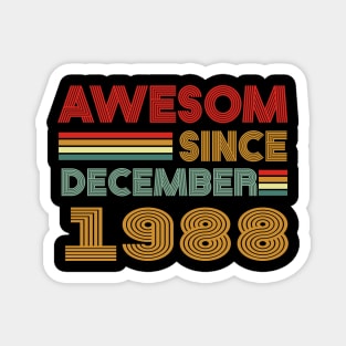 35th birthday awesom since december 1988 Magnet