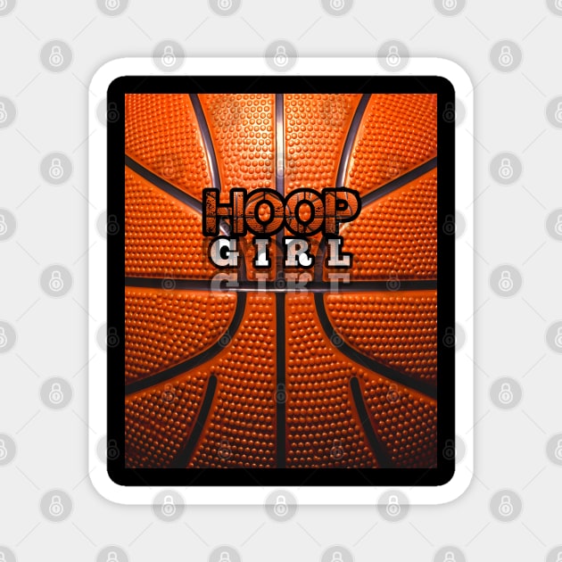 Girls Basketball Quote Magnet by MaystarUniverse