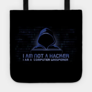 I am a Computer Whisperer Tote