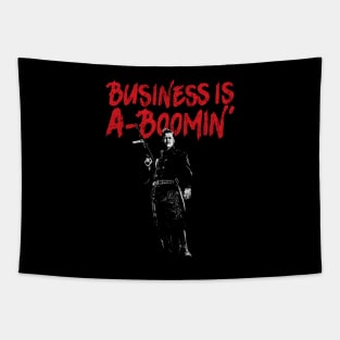 Business is A-Boomin Tapestry