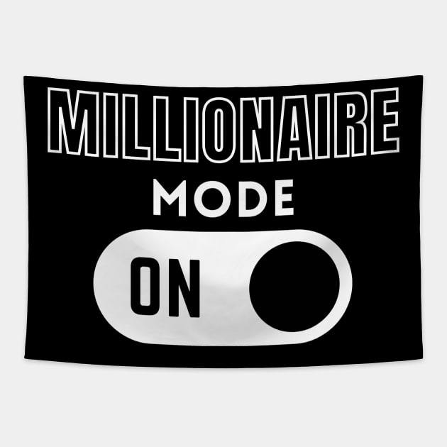 Millionaire Mode ON 2 Tapestry by Millionaire Merch