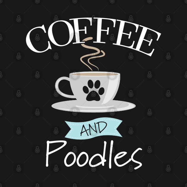 Poodle - Coffee And Poodles by Kudostees