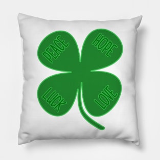 Four Leaf Clover - Peace, Hope, Luck, Love Pillow