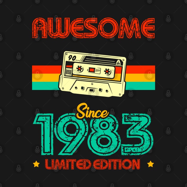 Awesome since 1983 Limited Edition by MarCreative