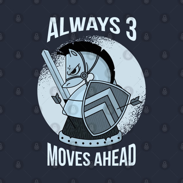 Always 3 Moves Ahead Horse Chess Master Strategy Players by Kali Space