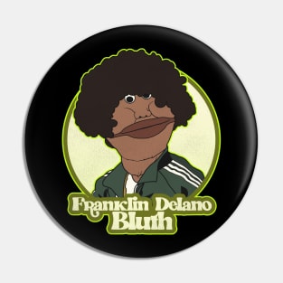 Franklin Delano Bluth Pin