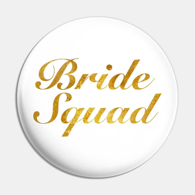 Bride Squad Gold Script Pin by cre8tive-liv