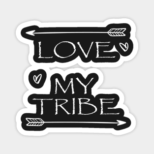 Love My Tribe, New Mom Mother's Day Gift Magnet