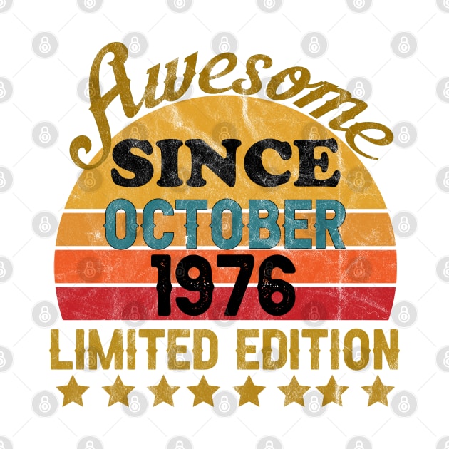 Awesome Since October 1976 45 Year Old 45th Birthday gift T-Shirt by yalp.play