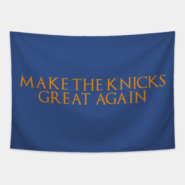 Make The Knicks Great Again Tapestry by CreativeShirt