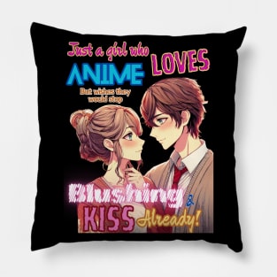 Just A Girl Who Loves Anime v1 - Modern Romance Kiss Pillow