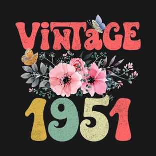 Vintage 1951 Floral Retro Groovy 72nd Birthday T-Shirt