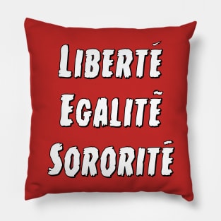 Liberty Equality Sisterhood Pillow