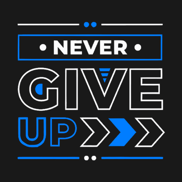 Never give up by ZoboShop