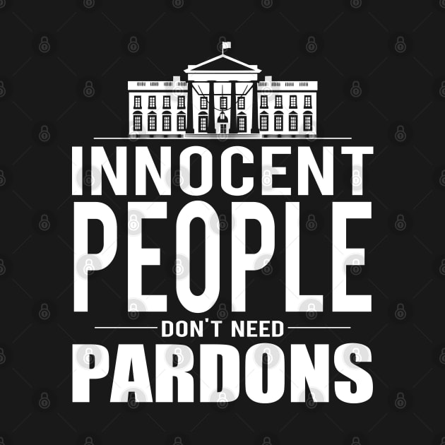 Innocent No Pardons by EthosWear