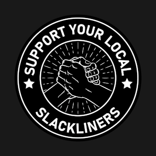 slacklining support your local slackliners T-Shirt