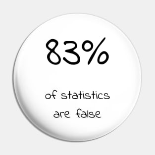Statistics are false Pin