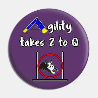 Dog Agility - it takes 2 to Q with a Boston Terrier Pin