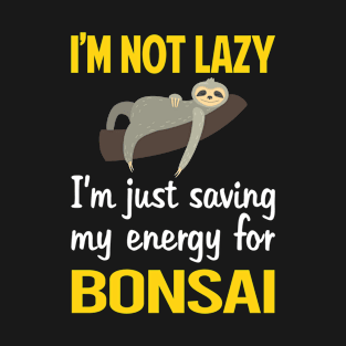 Funny Lazy Bonsai T-Shirt