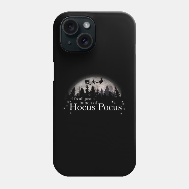 All Just a Bunch of Hocus Pocus Phone Case by NerdShizzle