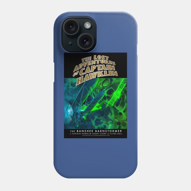 The Lost Adventuresof Captain Hawklin: The Banshee Barnstormer Phone Case by Plasmafire Graphics