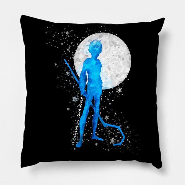 I believe in Jack frost Pillow by 1anioh