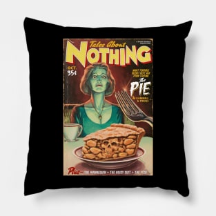 Tales About Nothing: The Pie Pillow