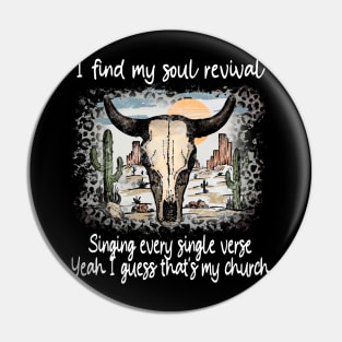 I Find My Soul Revival. Singing Every Single Verse Cactus Bull-Head Deserts Pin