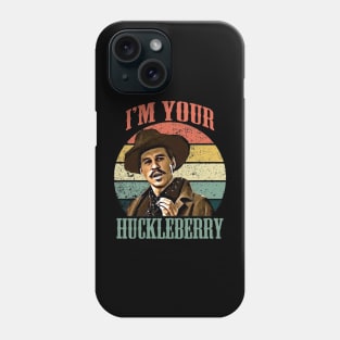 I'm Your Huckleberry - Retro Phone Case